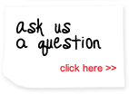 Ask us a question